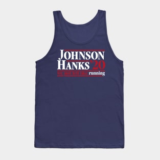 Johnson Hanks 2020 - We Just Felt Like Running - #JohnsonHanks2020 Tank Top